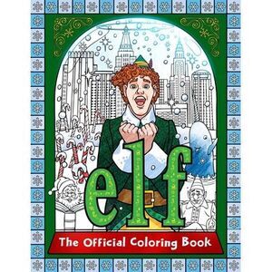 Elf: The Official Coloring Book -- Insight Editions